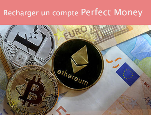 Recharger un compte Perfect Money
