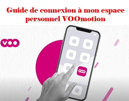 Démarche de connexion à mon espace personnel VOOmotion