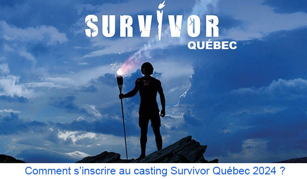 Participer à l'émission Survivor Québec 2024