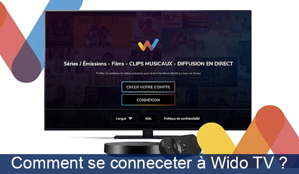 Comment accéder à mon compte Wido TV ? 