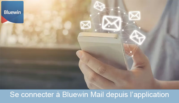 Accéder à mon compte Bluewin Mail sur mobile