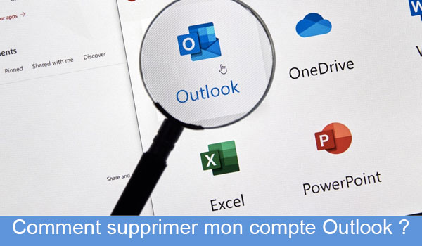 Comment fermer un compte Outlook ?