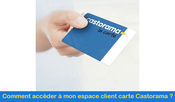 Consulter mon espace client carte Castorama